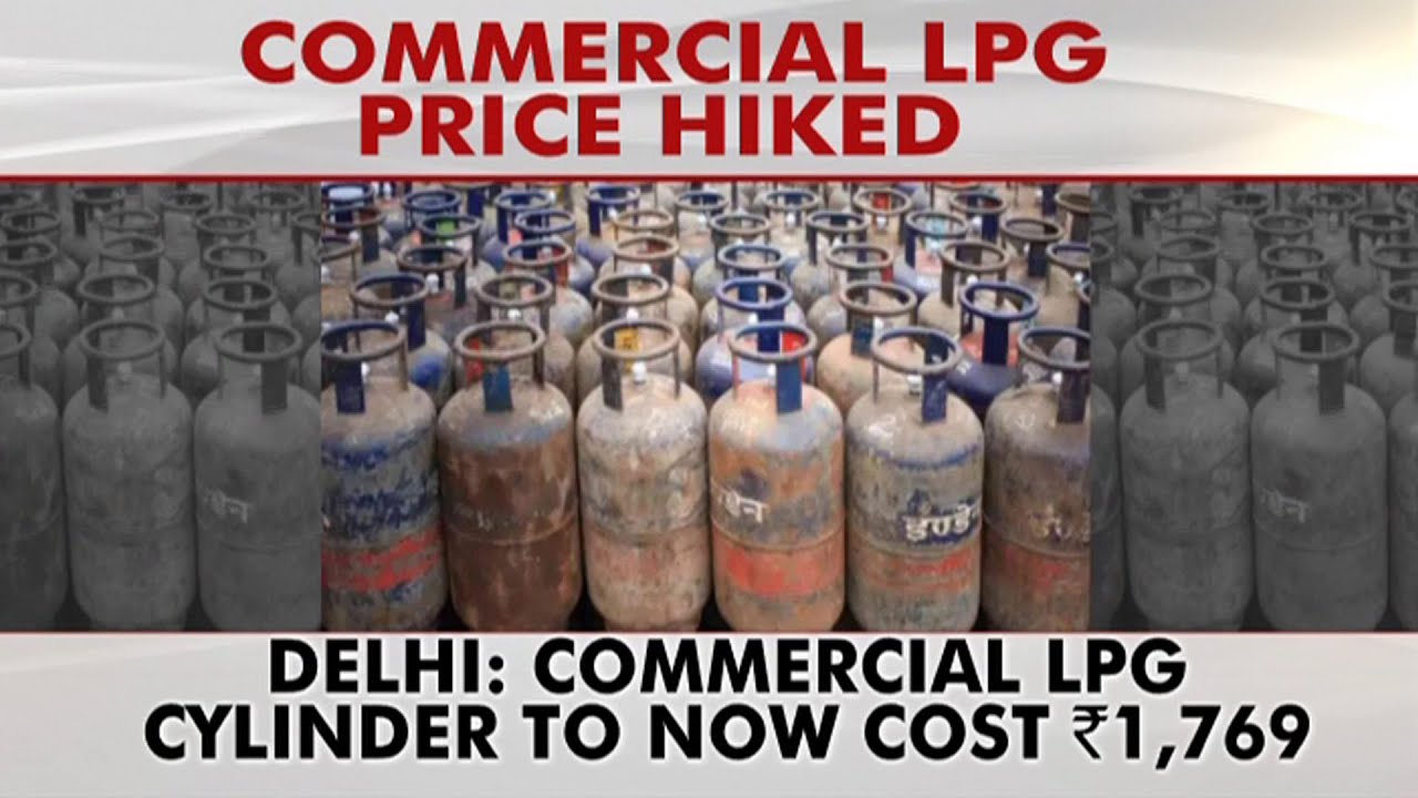 Commercial LPG cylinder price up by 100 rupees per unit: Know More